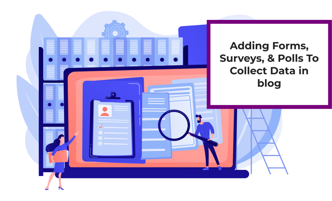 Adding Forms, Surveys, & Polls To Collect Data in blog