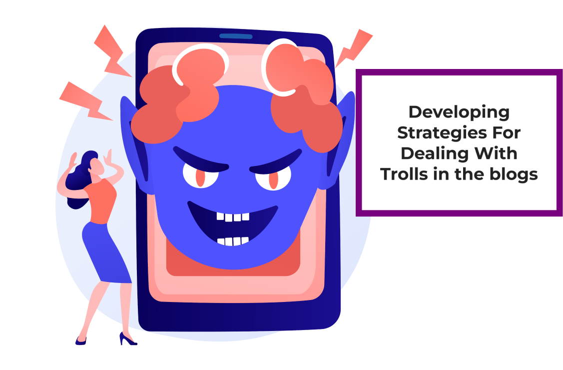 Developing Strategies For Dealing With Trolls in the blogs